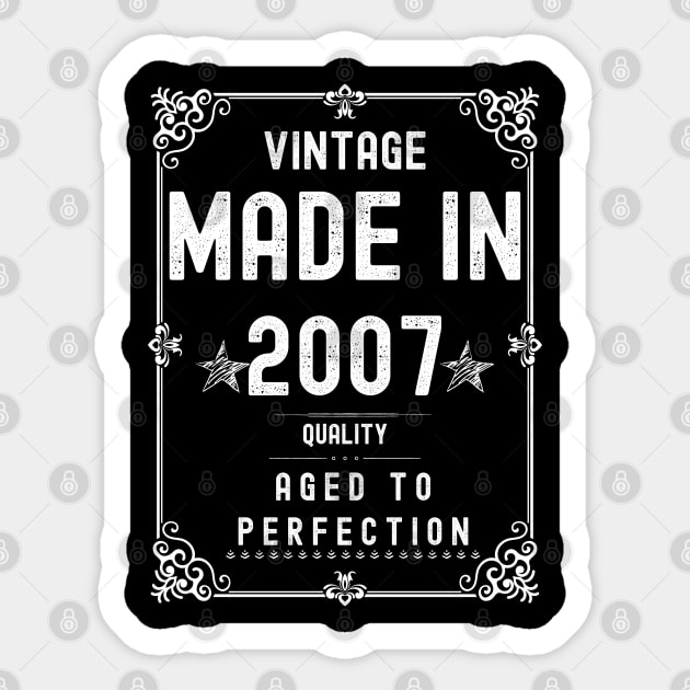 Vintage Made in 2007 Quality Aged to Perfection Sticker by Xtian Dela ✅